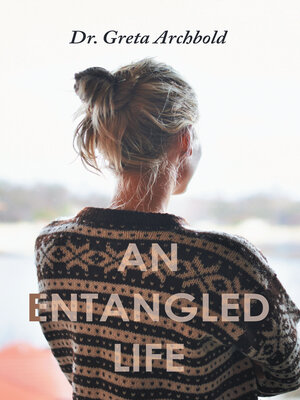 cover image of An Entangled Life
